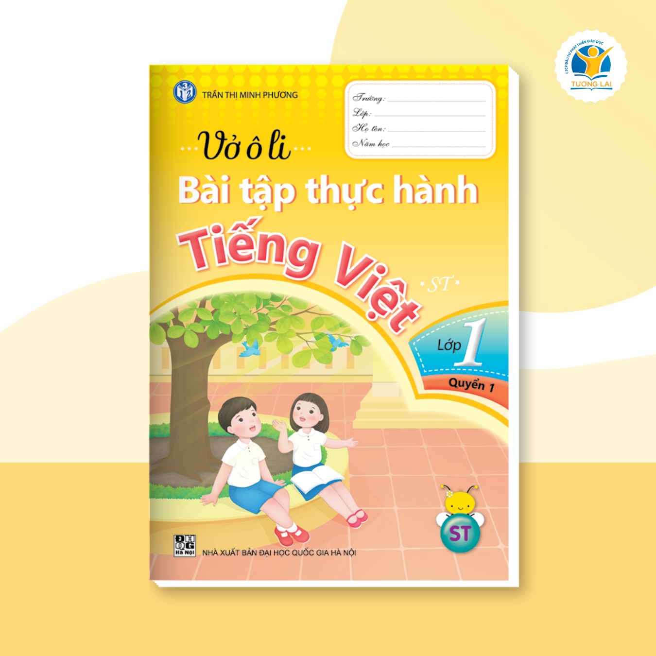 Vở ô li Bài tập Thực hành Tiếng Việt Lớp 1 - Sáng tạo - Quyển 1